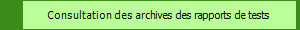 Consultation des archives des rapports de tests